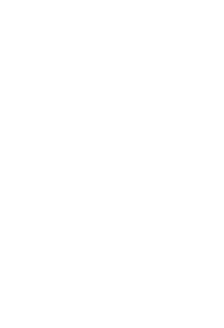 Dont Wash fehér