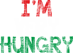 Im Very Hungry